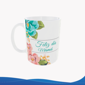 Taza 11oz Flores Elegantes "Feliz día Mamá" – ID TU008